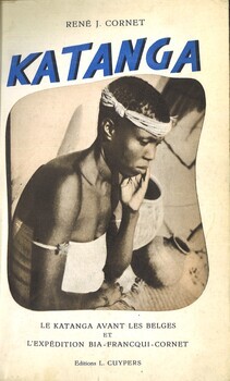 Katanga - Le Katanga avant les Belges et l'expédition Bia-Francqui-Cornet